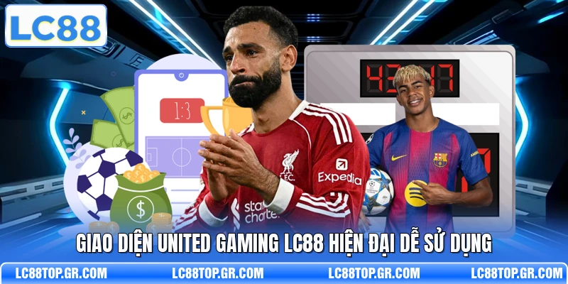 Giao diện United Gaming LC88 hiện đại dễ sử dụng